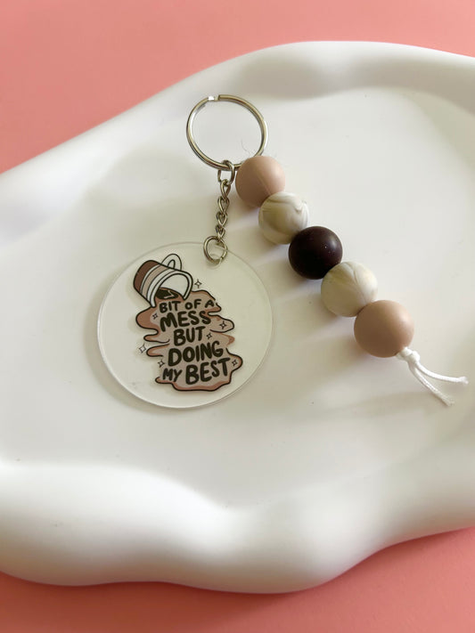 Bit of a Mess Keychain