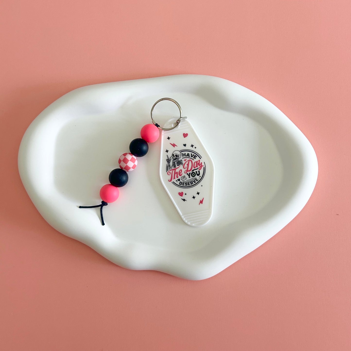 The Day You Deserve Keychain