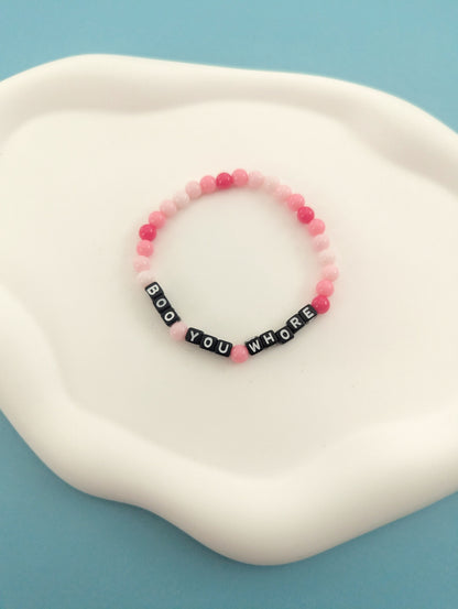 Boo You Whore Bracelet