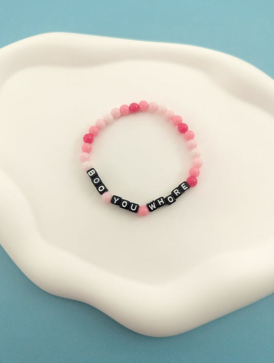 Boo You Whore Bracelet