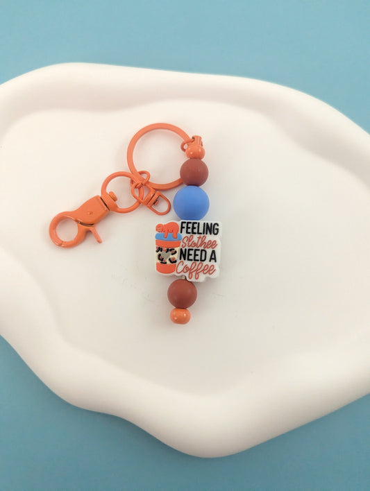 Feelin' Slothee Need a Coffee Keychain