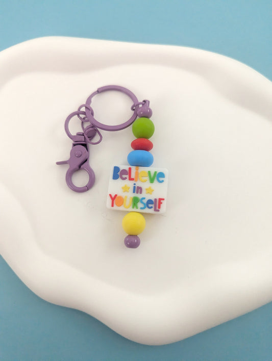 Believe in Yourself Keychain